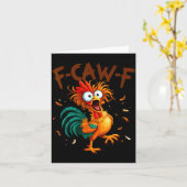 F-caw-f Chicken Quote Rooster Fcawf Funny Fawk Off Kaart (Gele Bloem)