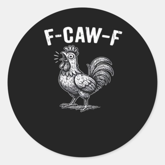 F-Caw-F Chicken Retro Graphic Ronde Sticker (Voorkant)