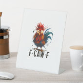 F-Caw-F Chicken Rooster Funny Meme Reclamebord Met Voetstuk (Insitu)