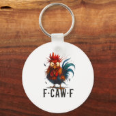 F-Caw-F Chicken Rooster Funny Meme Sleutelhanger (Voorkant)