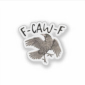 F-Caw-F Classic Aesthetic Casual Sticker (Voorkant)