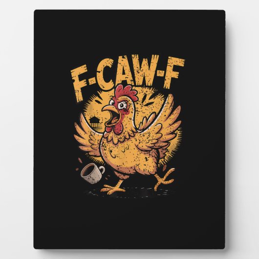 F-Caw-F Coffee Chicken Rooster Funny Bird F-Caw-F Fotoplaat (Voorkant)