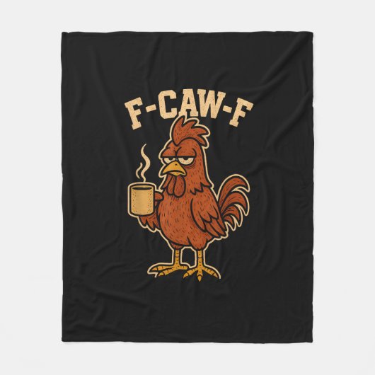 F-Caw-F Coffee Chicken Rooster Funny Bird Fleece Deken (Voorkant)