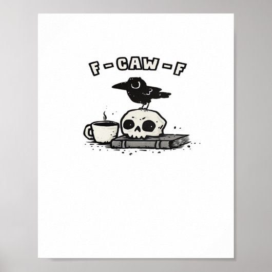 F Caw F Cool Unique Look Poster (Voorkant)