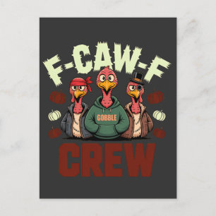 F-Caw-F Crew beschikt over kalkoenen voor Thanksgi Feestdagenkaart