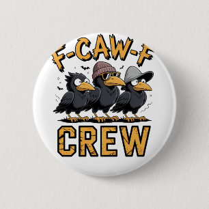 F-Caw-F Crew Grappig bijpassend outfit voor neven Ronde Button 5,7 Cm