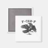 F-Caw-F Crow, Bird Cawing Grunge Cool Unique Magneet (Voorkant / Achterkant)