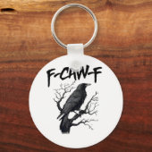 F Caw F Crow, F-Caw-F Funny Bird Saying Meme Sleutelhanger (Voorkant)