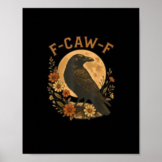 F-Caw-F Crow Funny Gothic Bird Adult Humor Graphic Poster (Voorkant)