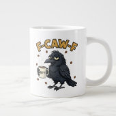F-CAW-F Crow Mug | Funny F Caw F Coffee Mug  (Droite)