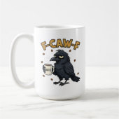 F-CAW-F Crow Mug | Funny F Caw F Coffee Mug Koffiemok (Links)
