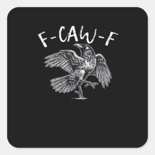 F-Caw-F Crow Retro Klassieker Vierkante Sticker
