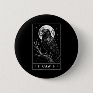 F-CAW-F Crow Tarot Kaart Funny Halloween op Ronde Button 5,7 Cm