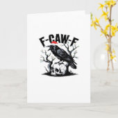 F-Caw-F Essential Funny Quote Kaart (Gele Bloem)