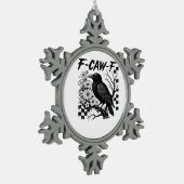 F Caw F Essential Funny Trendy Style Tin Sneeuwvlok Ornament (Links)