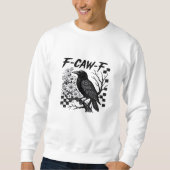 F Caw F Essential Funny Trendy Style Trui (Voorkant)
