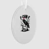 F-Caw-F Essentiële Grappige Quote Ornament (voorkant)