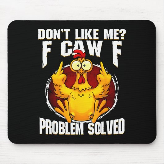 F-caw-f Funny Angry Chicken Dont Like Me Problem S Muismat (Voorkant)