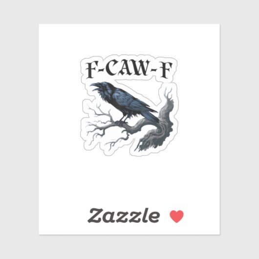 F-Caw-F Funny Bird Crow Sticker (Vel)