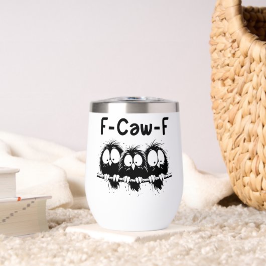 F-Caw-F Funny Bird Quote Gifts  (Salon (pivotée))