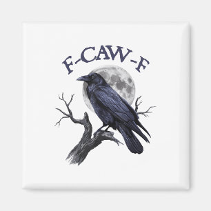 F-caw-f Funny Black Bird Black Crow Magneet