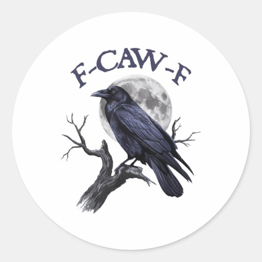 F-caw-f Funny Black Bird Black Crow Ronde Sticker (Voorkant)
