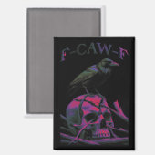 F-CAW-F Funny Black Crow Bird Magneet (Voorkant / Achterkant)