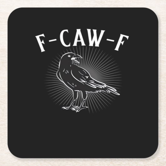 F-Caw-F Funny Casual Vierkante Kartonnen Onderzetter (Voorkant)