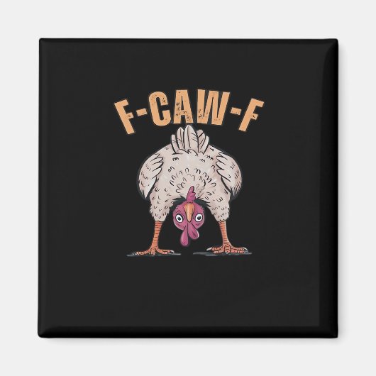 F Caw F Funny Chicken Classic Retro Cool Style Magneet (Voorkant)