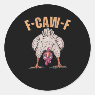 F Caw F Funny Chicken Classic Retro Cool Style Ronde Sticker