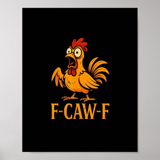 F-Caw-F Funny Chicken Humor Chicken Meme Chicken L Poster (Voorkant)