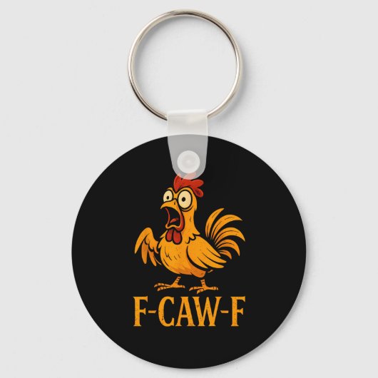 F-Caw-F Funny Chicken Humor Chicken Meme Chicken L Sleutelhanger (Voorkant)