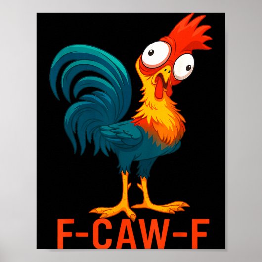 F-caw-f Funny Chicken Humor Quote Rooster Meme  Poster (Voorkant)