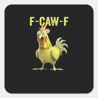 F Caw F Funny Chicken Humor Quote Vintage Style Vierkante Sticker