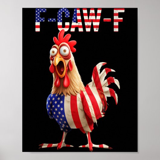 F-caw-f Funny Chicken Humor Usa Flag Quote Rooster Poster (Voorkant)