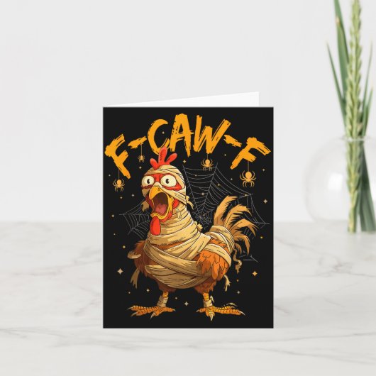 F-caw-f Funny Chicken Mummy Halloween Humor F-caw- Kaart (Voorkant)
