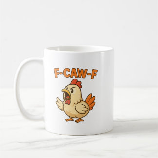 F-CAW-F Funny Chicken | Quote Rooster Meme T-shirt Koffiemok