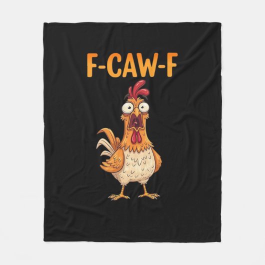 F-Caw-F Funny Chicken Saying Rooster Meme Sarcasti Fleece Deken (Voorkant)