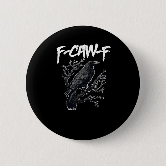 F-Caw-F Funny Crow Minimal Clean Ronde Button 5,7 Cm (Voorkant)