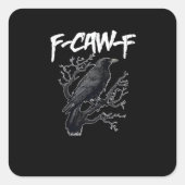 F-Caw-F Funny Crow Minimal Clean Vierkante Sticker (Voorkant)