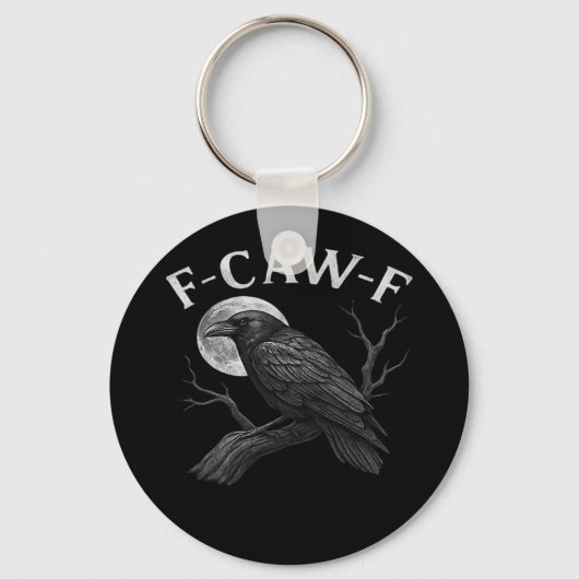 F-Caw-F Funny Quote Sleutelhanger (Voorkant)