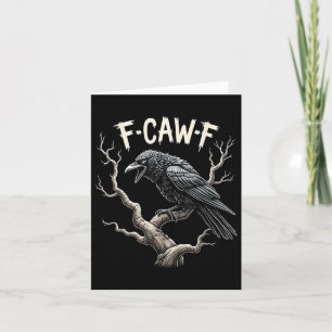 F-caw-f Funny Raven Crow  Gothic Bird Pun Kaart