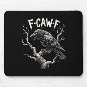 F-caw-f Funny Raven Crow  Gothic Bird Pun Muismat
