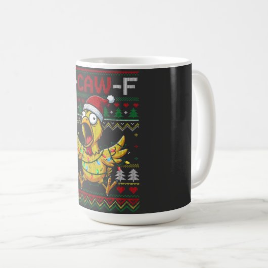 F-CAW-F Funny Screaming Chicken Ugly Christmas Koffiemok (Voorkant rechts)