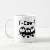 "F-Caw-F" Funny Startled Birds Mug (Gauche)