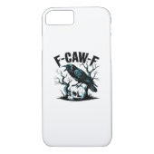 F-Caw-F Funny Trendy Case-Mate iPhone Case (Achterkant)