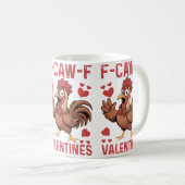F-caw-F Funny Valentine Mug | Chicken Love Pun  (Devant droit)