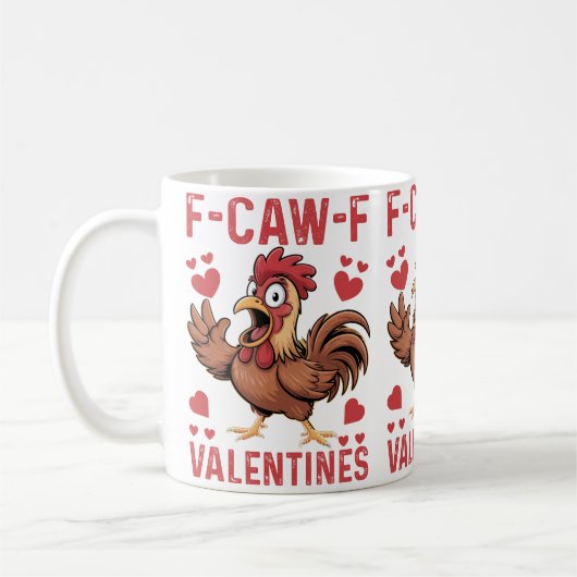 F-caw-F Funny Valentine Mug | Chicken Love Pun  (Gauche)