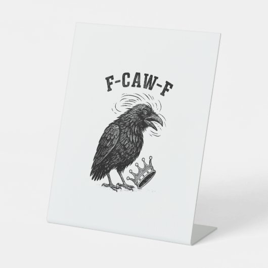 F Caw F Geen Koningen In Amerika Creatieve Stijl Reclamebord Met Voetstuk (Voorkant)