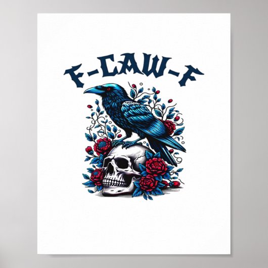 F-Caw-F Gothic Crow Raven Skull Classic Poster (Voorkant)
